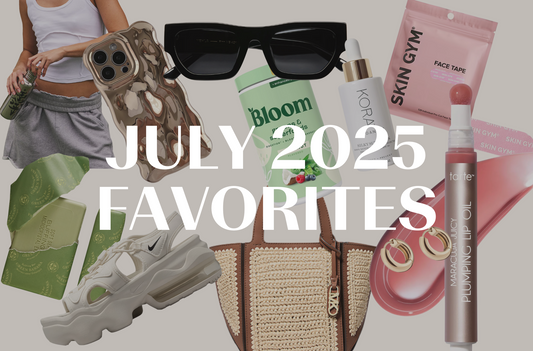 July 2025 Favorites